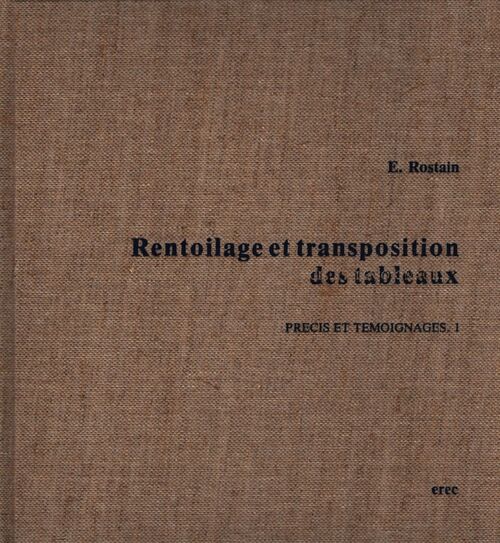 Rentoilage et transposition des tableaux - E Rostain - Livre