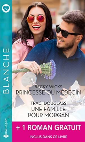 Princesse ou médecin / Une famille pour Morgan + 1 roman gratuit - Marie Ferrarella - Livre