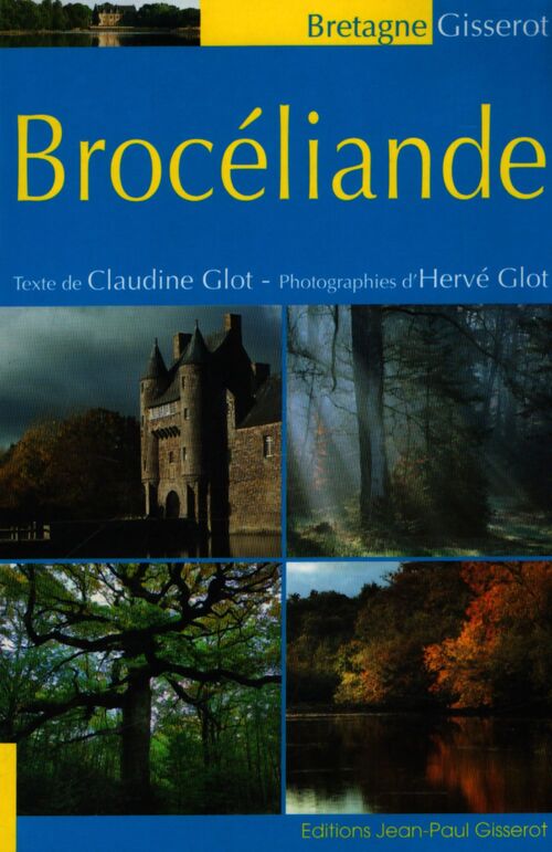 Brocéliande - Claudine Glot - Livre