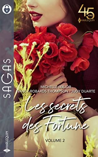 Les secrets des fortune Tome II : Un enfant en héritage / Pour une idylle avec toi / L'époux dont elle rêvait - Judy Duarte - Livre