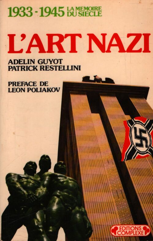 L'art nazi : Un art de propagande - Adelin Guyot - Livre