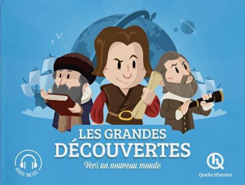 Les grandes découvertes : Vers un nouveau monde - Clémentine V. Baron - Livre