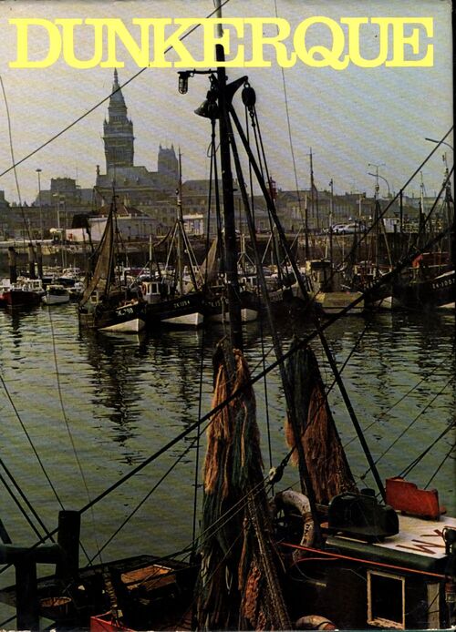 Dunkerque - Pierre Daquin - Livre