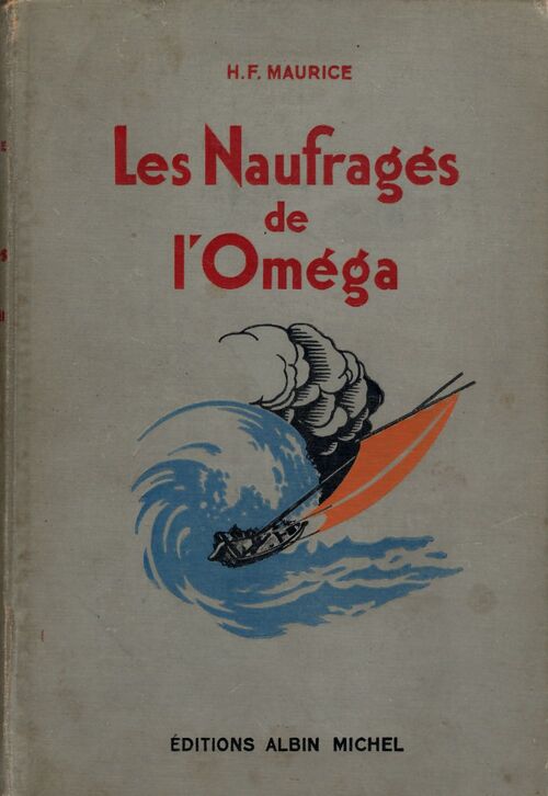 Les naufragés de l'oméga - H.F. Maurice - Livre