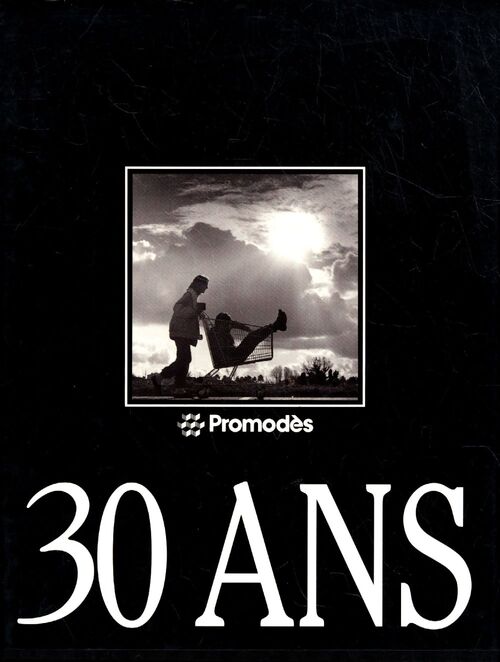 Promodès 30 ans - Collectif - Livre