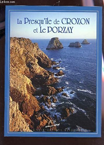 La Presqu'île de Crozon et Le Porzay - Dominique Le Doaré - Livre