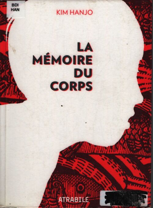 La mémoire du corps - Kim Hanjo - Livre