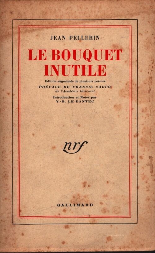 Le bouquet inutile - Jean Pellerin - Livre