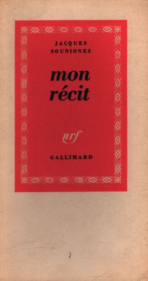 Mon récit - Jacques Souniones - Livre