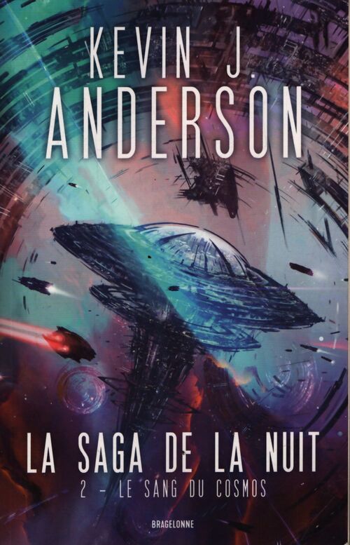 La saga de la nuit t2 : Le sang du cosmos - Kevin J. Anderson - Livre