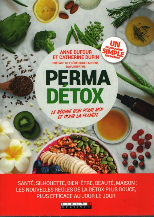 Perma détox : Le régime bon pour toi et pour la planète - Anne Dufour - Livre