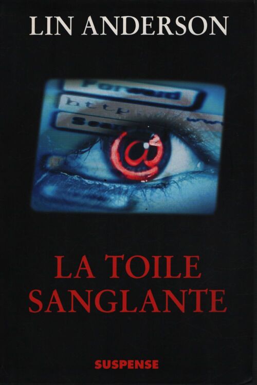 La toile sanglante - Lin Anderson - Livre