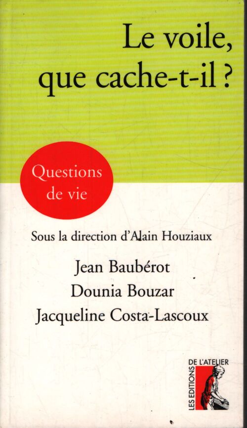 Voile que cache-t-il - J. Bauberot - Livre