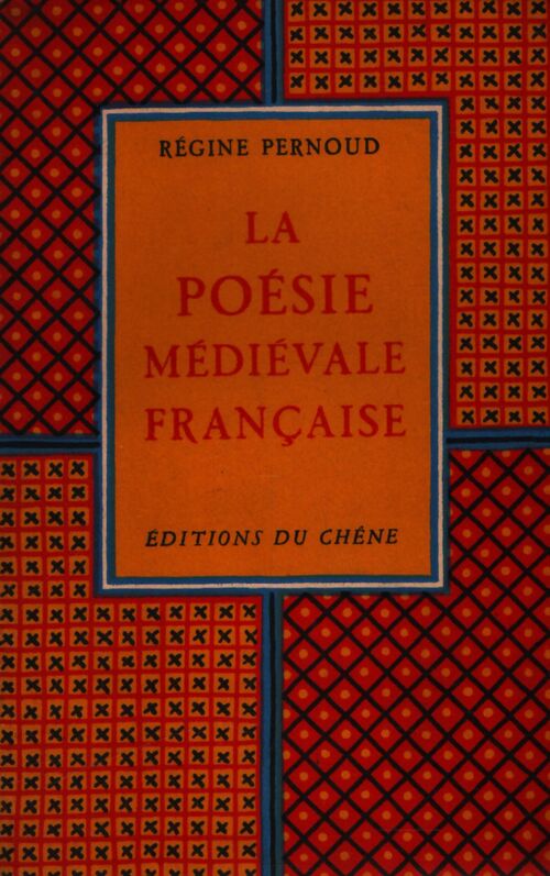 La poésie médiévale française - Régine Pernoud - Livre
