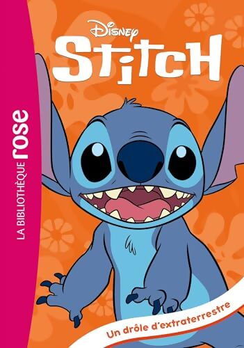 Stitch ! Tome I : Un drôle d'extraterrestre - Disney - Livre