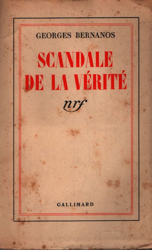 Scandale de la vérité - Georges Bernanos - Livre