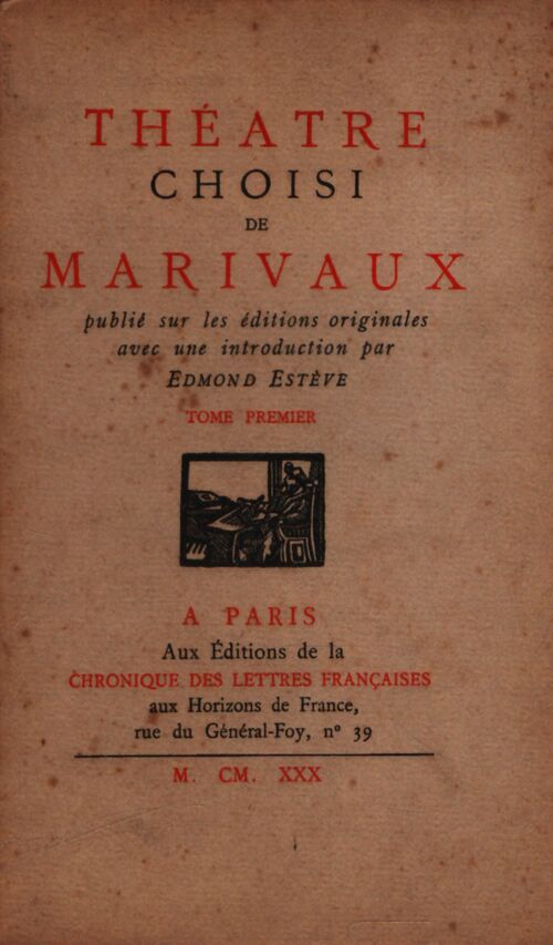 Théâtre choisi Tome I - Pierre Marivaux - Livre