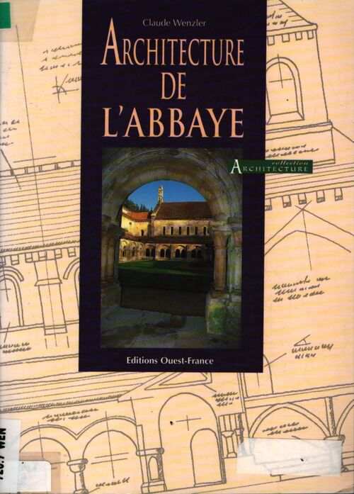 Architecture de l'abbaye - Olivier Mignon - Livre