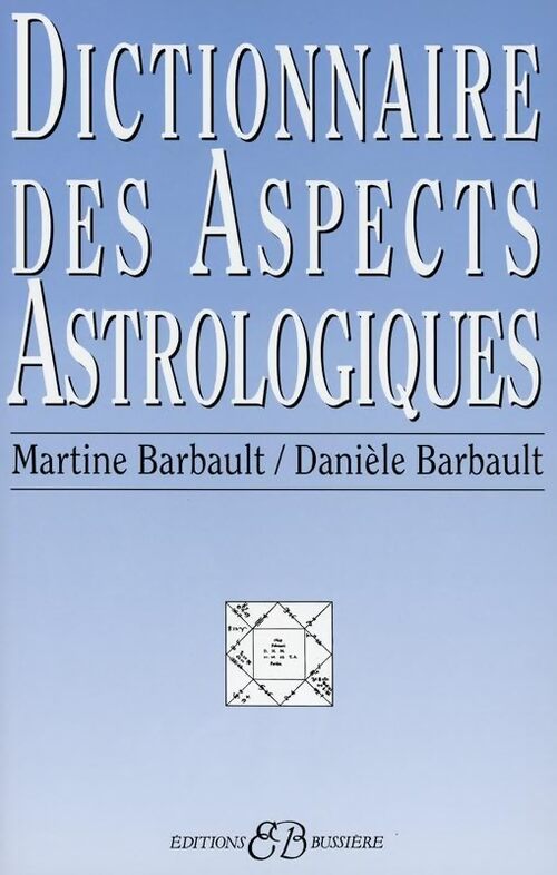 Dictionnaire des aspects astrologiques - Martine Barbault - Livre