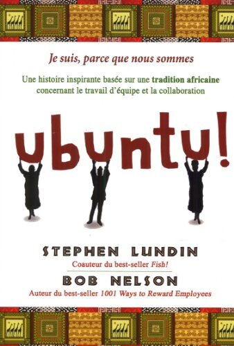 Ubuntu - Une histoire inspirante basée sur une tradition africaine - Stephen Lundin - Livre