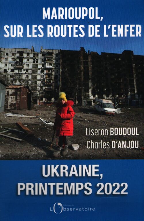 Marioupol sur les routes de l'enfer - Liseron Boudoul - Livre