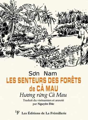 Les senteurs des forêts de Ca Mau - Son Nam - Livre