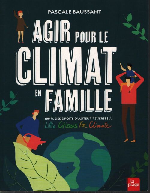 Agir pour le climat en famille - Pascale Baussant - Livre