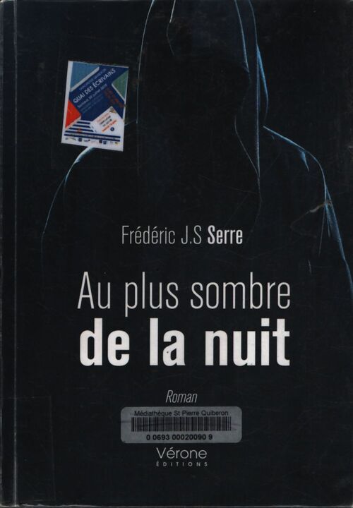 Au plus sombre de la nuit - Frédéric J. S. Serre - Livre