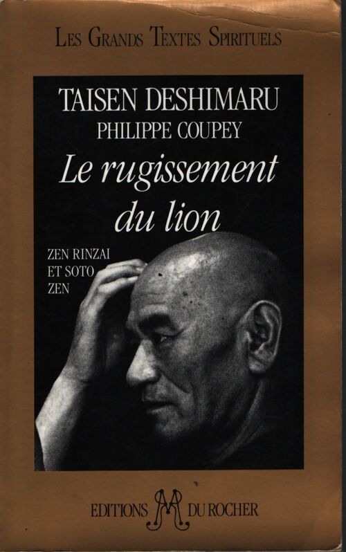 Le rugissement du lion : Zen rinrai et soto zen - Taisen Deshimaru - Livre