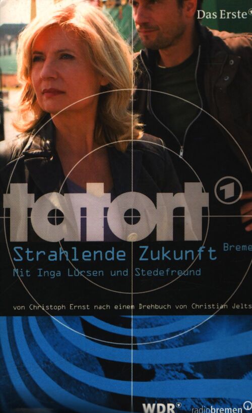 Tatort - strahlende zukunft : Tödliche strahlen in bremen - Inconnu - Livre