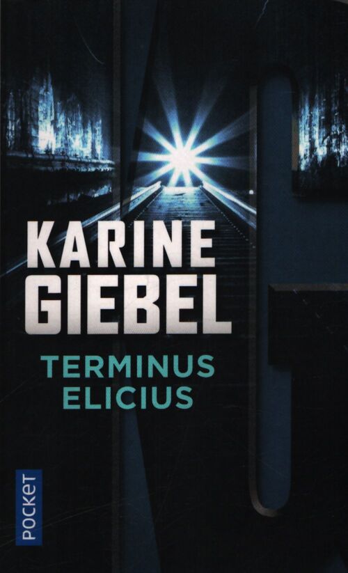 Terminus elicius - Karine Giebel - Livre