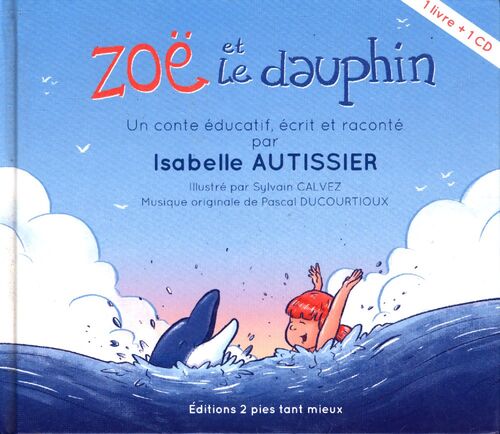 Zoë et le dauphin - Isabelle Autissier - Livre