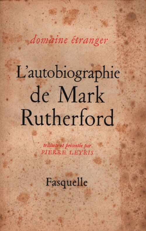 L'Autobiographie de Mark Rutherford - Mark Rutherford - Livre