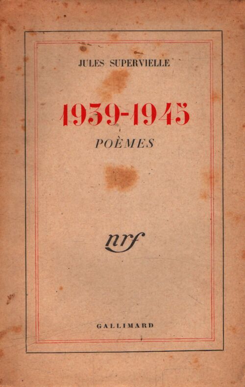 1939-1945  - Jules Supervielle - Livre