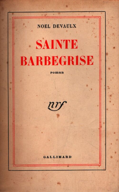 Sainte Barbegrise - Noël Devaulx - Livre