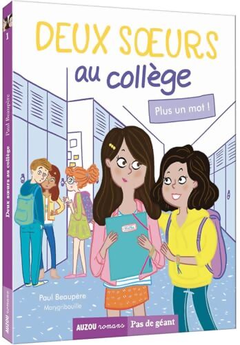 Deux surs au collège. Tome I Plus un mot ! - Paul Beaupère - Livre