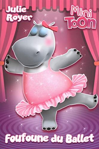 Foufoune du ballet - Julie Royer - Livre
