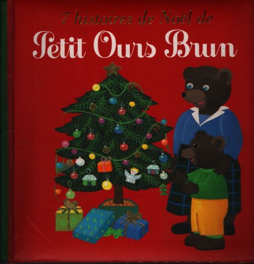 7 histoires de Noël de Petit Ours Brun - Danièle Bour - Livre