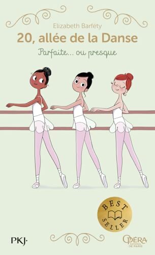 20 allée de la danse Tome II : Parfaite... Ou presque - Elizabeth Barfety - Livre