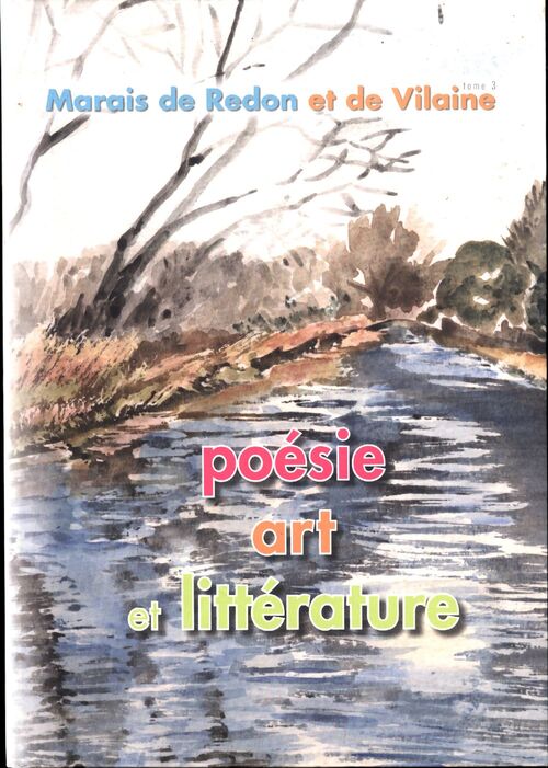 Marais de Redon et de Vilaine : Poésie, art et littérature - Collectif - Livre