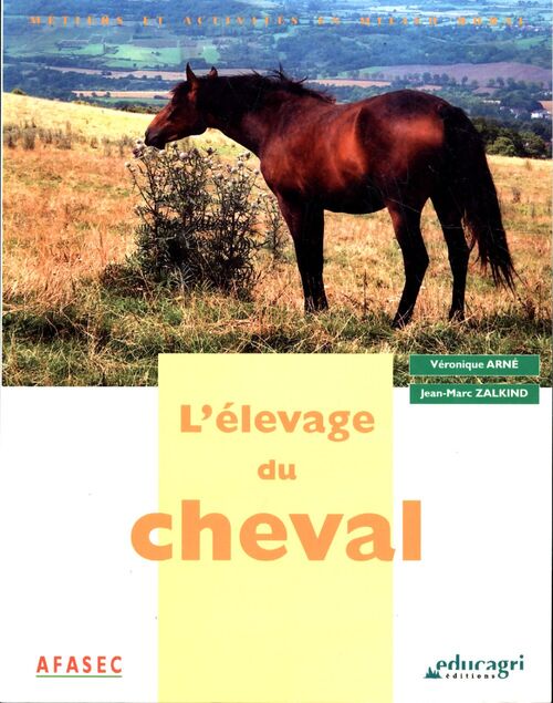 L'élevage du cheval - Véronique Arné - Livre