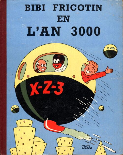 Bibi Fricotin en l'an 3000 - Lortac - Livre