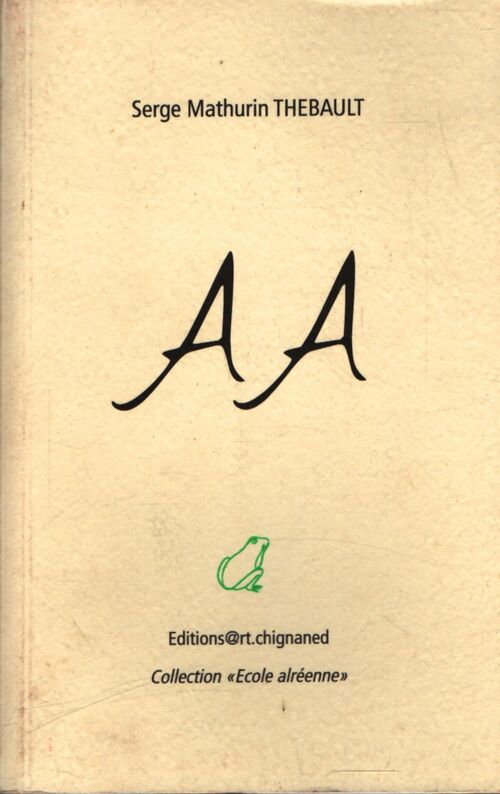 A a - Serge Mathurin Thébault - Livre