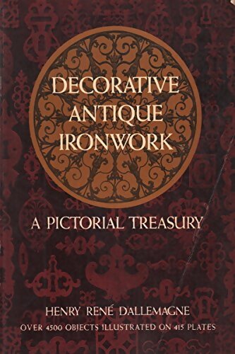 Decorative antique ironwork : A pictoral treasury - Henry René D'Allemagne - Livre