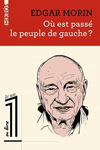 Où est passé le peuple de gauche ? - Edgar Morin - Livre