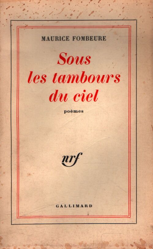 Sous les tambours du ciel - Maurice Fombeure - Livre