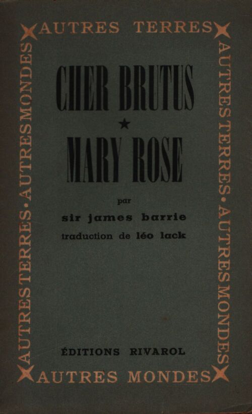 Cher Brutus / Mary Rose - James Barrie - Livre