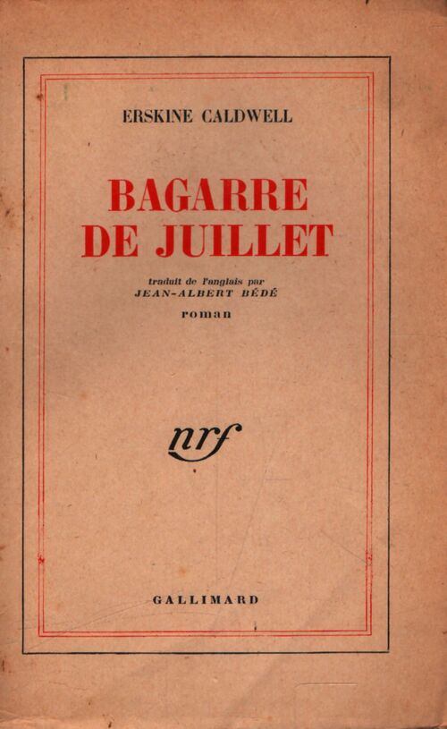 Bagarre de Juillet - Erskine Caldwell - Livre