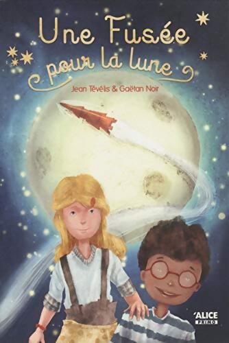 Une fusée pour la lune - Jean Tévélis - Livre