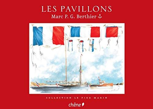 Les Pavillons - Marc-p-g Berthier - Livre